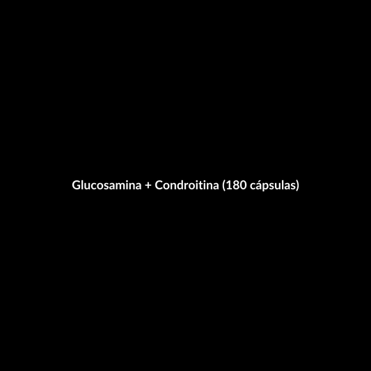 Glucosamina + Condroitina (180 cápsulas)