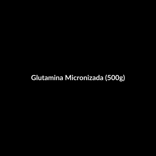Glutamina Micronizada (500g)